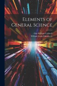 Cover image for Elements of General Science