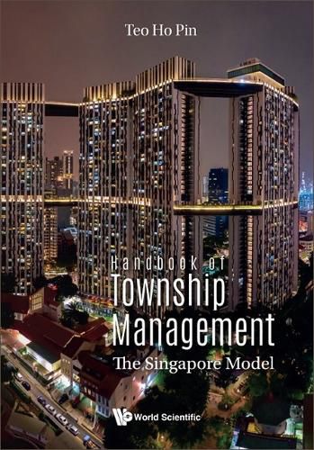 Cover image for Handbook Of Township Management: The Singapore Model