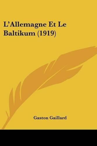 L'Allemagne Et Le Baltikum (1919)