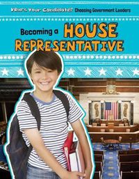 Cover image for Becoming a House Representative