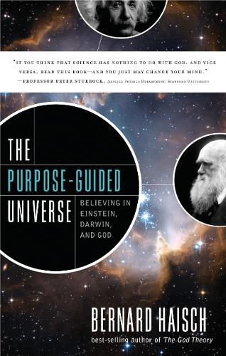 Cover image for The Purpose-Guided Universe: Believing in Einstein, Darwin, and God