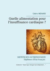 Cover image for Quelle alimentation pour l'insuffisance cardiaque ?