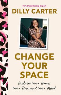 Cover image for Change Your Space