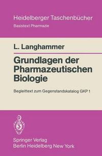 Cover image for Grundlagen Der Pharmazeutischen Biologie: Begleittext Zum Gegenstandskatalog Gkp 1