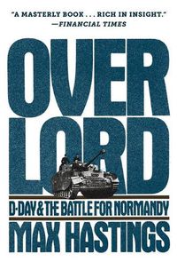 Cover image for Overlord: D-Day and the Battle for Normandy