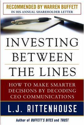 Cover image for Investing Between the Lines: How to Make Smarter Decisions By Decoding CEO Communications