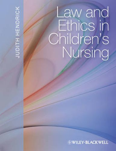 Cover image for Law and Ethics in Children's Nursing