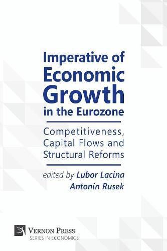 Cover image for Imperative of Economic Growth in the Eurozone: Competitiveness, Capital Flows and Structural Reforms