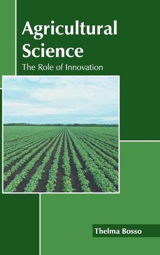 Cover image for Agricultural Science: The Role of Innovation