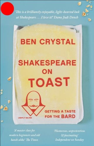 Shakespeare on Toast: Getting a Taste for the Bard