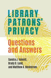 Cover image for Library Patrons' Privacy: Questions and Answers