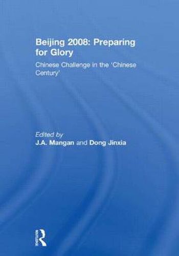 Cover image for Beijing 2008: Preparing for Glory: Chinese Challenge in the 'Chinese Century