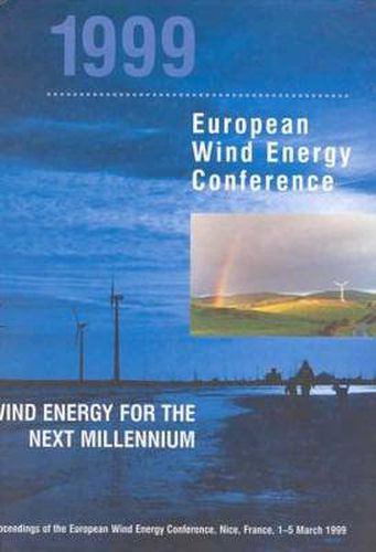 Cover image for 1999 European Wind Energy Conference: Wind Energy for the Next Millennium