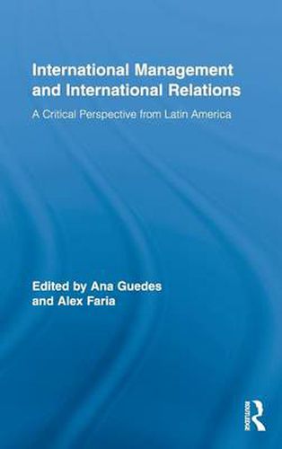 Cover image for International Management and International Relations: A Critical Perspective from Latin America