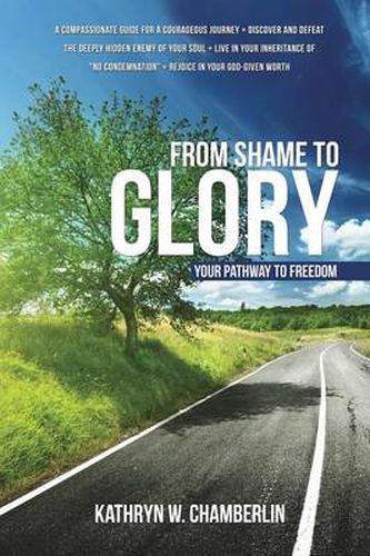 Cover image for From Shame to Glory: Your Pathway to Freedom
