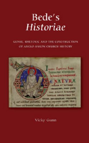 Cover image for Bede's Historiae: Genre, Rhetoric and the Construction of the Anglo-Saxon Church History