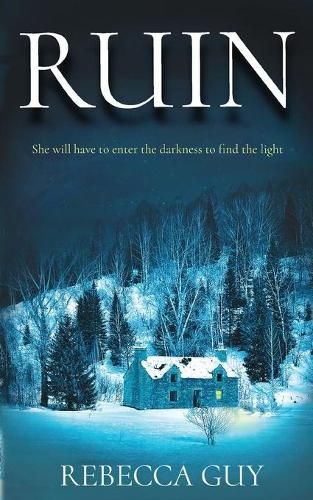 Cover image for Ruin: A haunting thriller for cold dark nights.