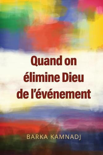 Cover image for Quand on elimine Dieu de l'evenement