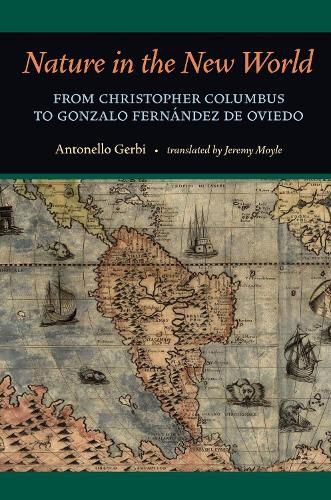 Cover image for Nature in the New World: From Christopher Columbus to Gonzalo Fernandez De Oviedo