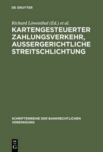 Kartengesteuerter Zahlungsverkehr, aussergerichtliche Streitschlichtung