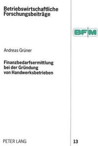 Cover image for Finanzbedarfsermittlung Bei Der Gruendung Von Handwerksbetrieben