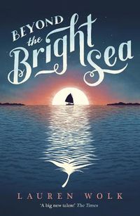 Cover image for Beyond the Bright Sea