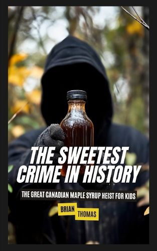 Cover image for The Sweetest Crime in History