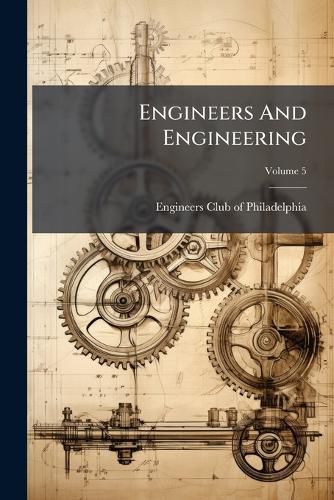 Cover image for Engineers and Engineering, Volume 5...