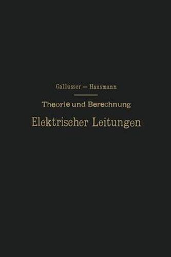 Cover image for Theorie Und Berechnung Elektrischer Leitungen