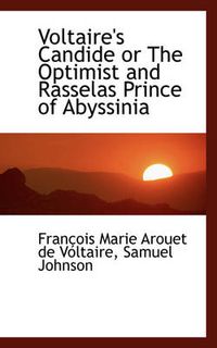 Cover image for Voltaire's Candide or The Optimist and Rasselas Prince of Abyssinia