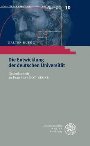Cover image for Die Entwicklung Der Deutschen Universitat: Gedenkschrift an Frau Margot Becke. Mit Einem Nachruf Von Ekkehard Fluck