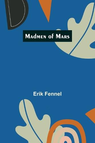 Cover image for Madmen of Mars