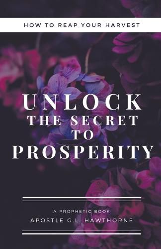 Cover image for How to Reap Your Harvest: Unlock The Secret To Prosperity