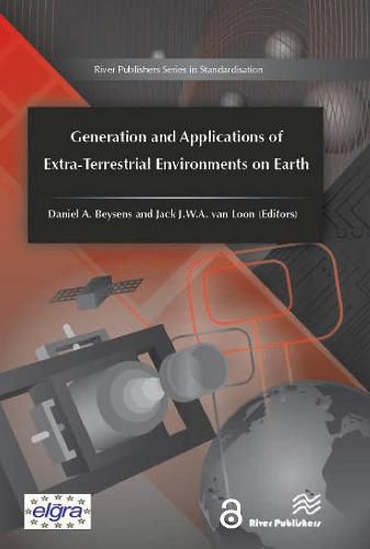 Cover image for Generation and Applications of Extra-Terrestrial Environments on Earth