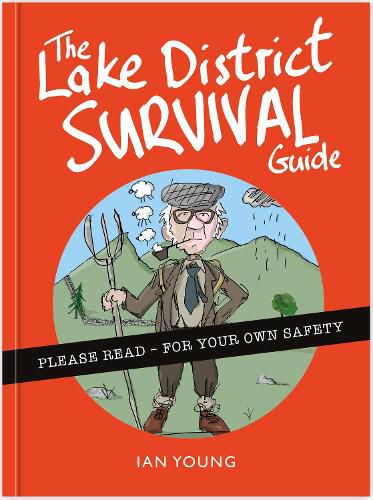 Cover image for The Lake District Survival Guide: The essential toolkit for surviving life in Cumbria as a tourist or local