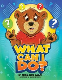 Cover image for What Can I Do?