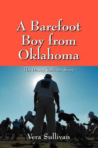 Cover image for A Barefoot Boy from Oklahoma: The Dewey Sullivan Story