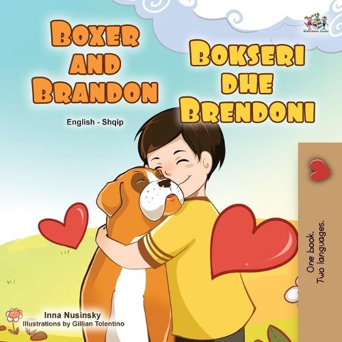 Boxer and Brandon (English Albanian Bilingual Book for Kids)