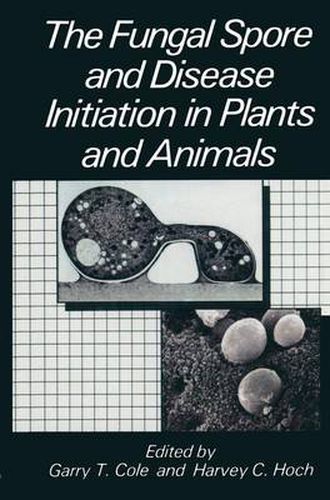 Cover image for The Fungal Spore and Disease Initiation in Plants and Animals