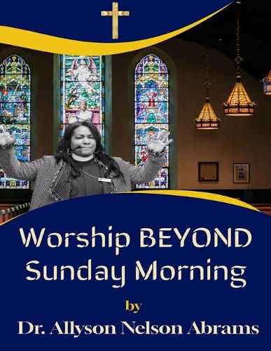 Cover image for Worship Beyond Sunday Morning