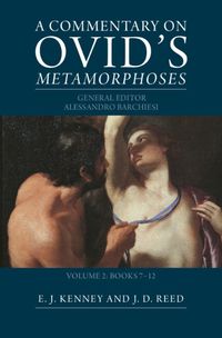 Cover image for A Commentary on Ovid's Metamorphoses: Volume 2, Books 7-12