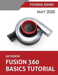 Cover image for Autodesk Fusion 360 Basics Tutorial: May 2020