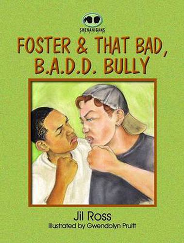 Cover image for Foster and That Bad, B.A.D.D Bully