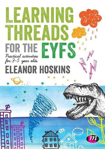 Cover image for Learning Threads for the EYFS: Practical activities for 3-5 year olds