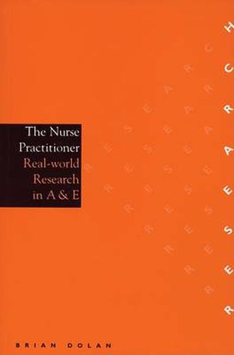 Cover image for The Nurse Practitioner: Real-world Research in A & E Nursing