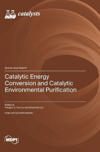 Cover image for Catalytic Energy Conversion and Catalytic Environmental Purification