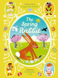 Cover image for The Spring Rabbit: An Easter tale