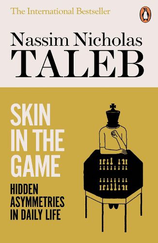 Cover image for Skin in the Game: Hidden Asymmetries in Daily Life