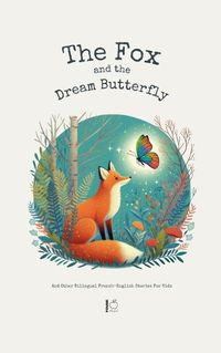 Cover image for The Fox And The Dream Butterfly