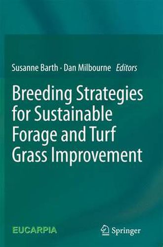 Breeding strategies for sustainable forage and turf grass improvement